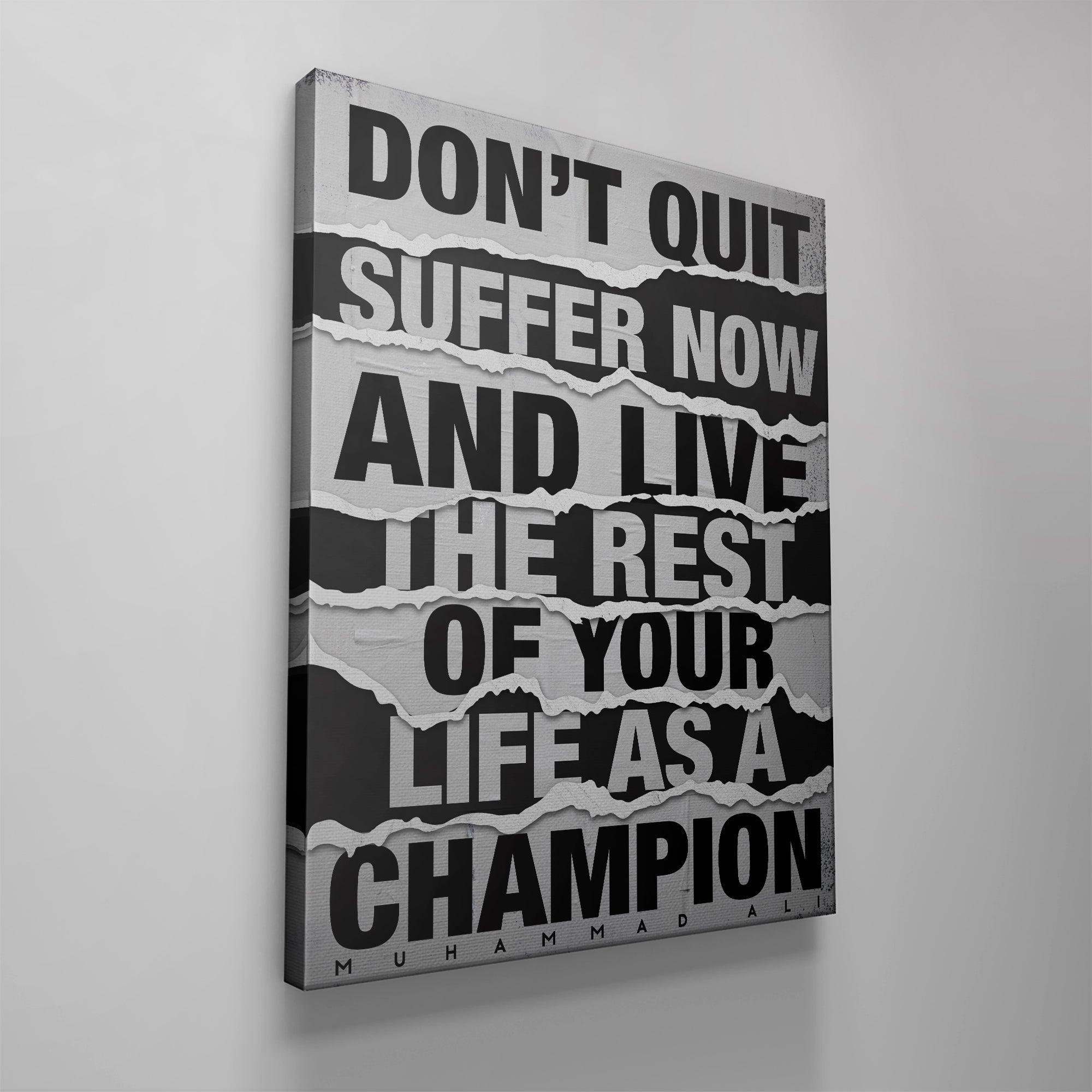 Muhammad Ali - Don't Quit - IKONICK - Muhammad Ali