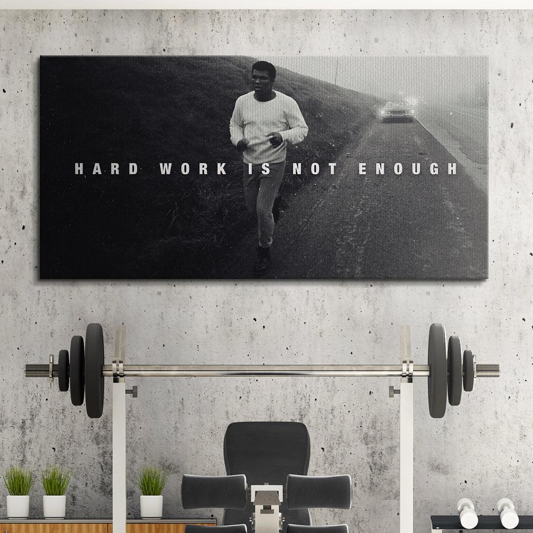 Muhammad Ali - Hard Work Is Not Enough - IKONICK - Muhammad Ali