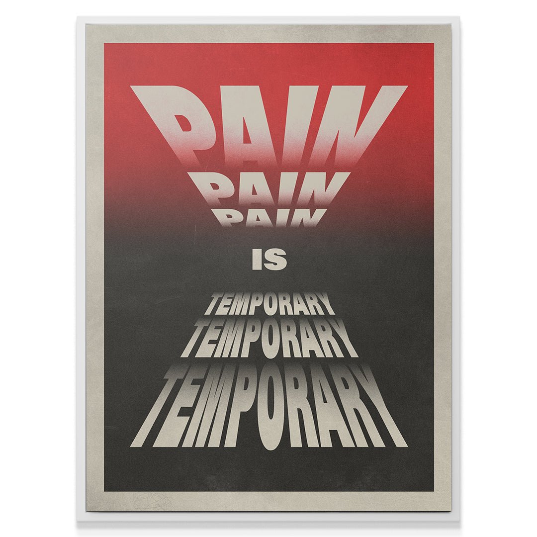 Pain Is Temporary - IKONICK - IKONICK Original