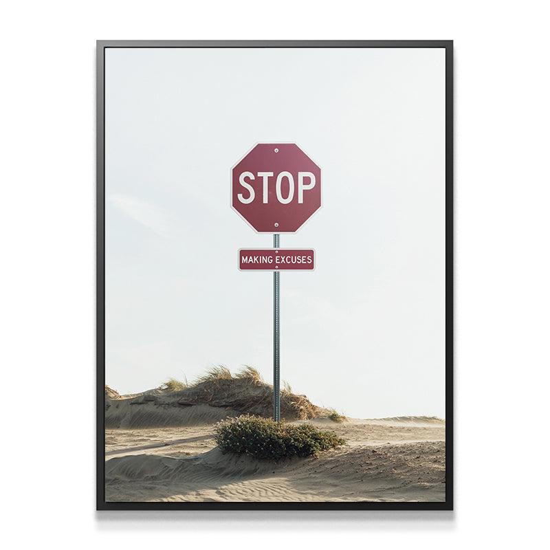 Stop Making Excuses - IKONICK - IKONICK Original