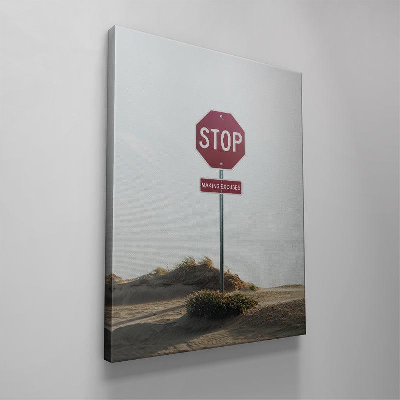 Stop Making Excuses - IKONICK - IKONICK Original