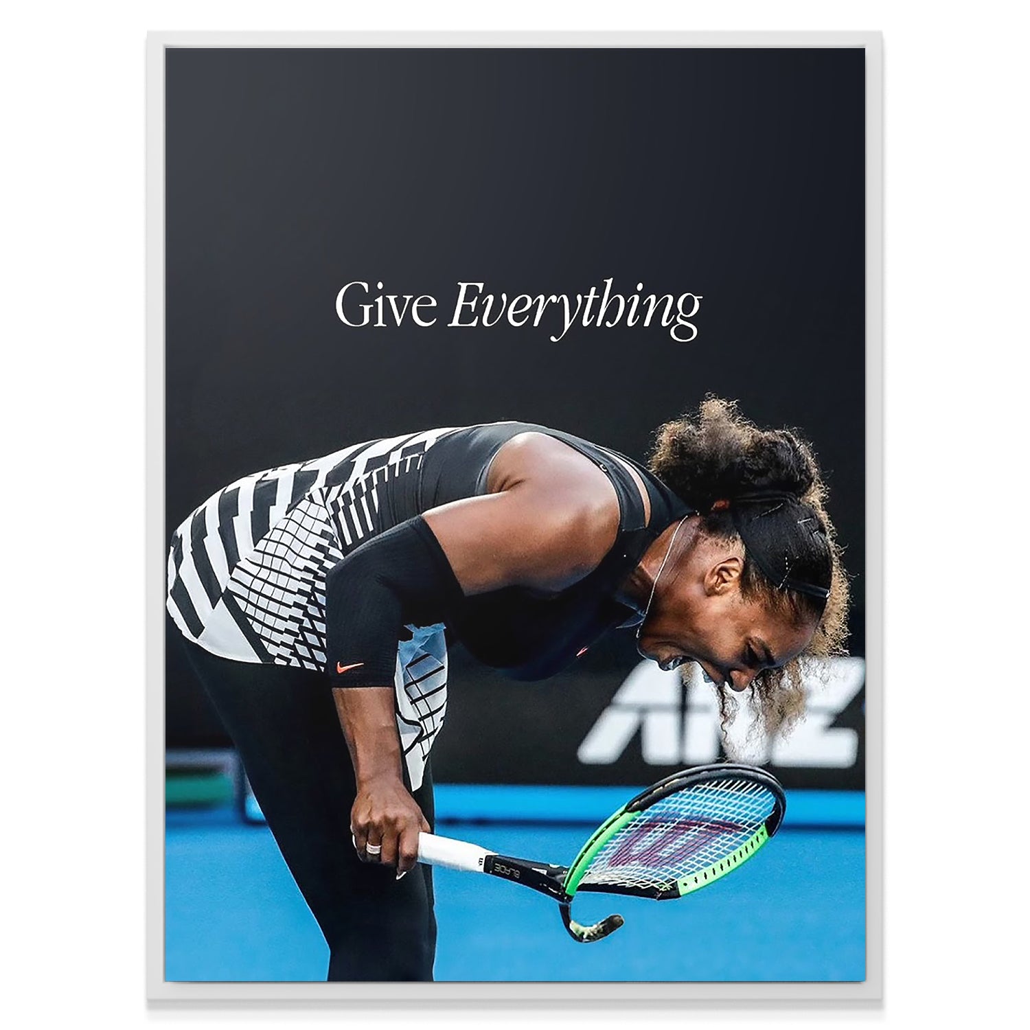 Serena - Give Everything - IKONICK - Serena Williams