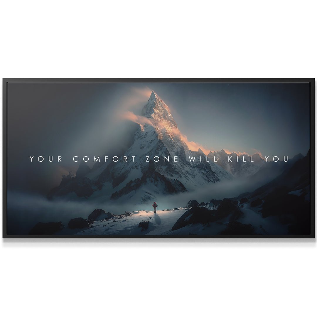 Your Comfort Zone Will Kill You - IKONICK - IKONICK Original