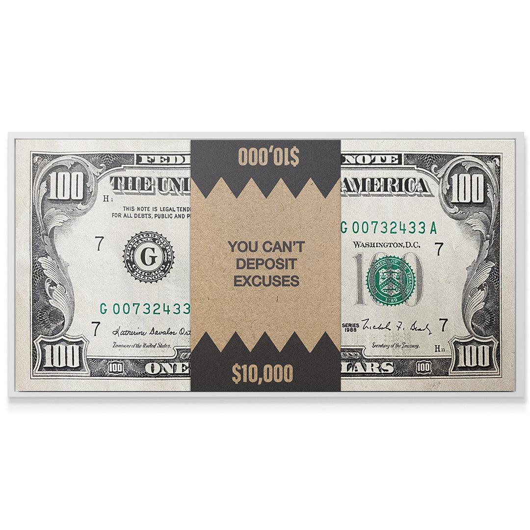 You Can't Deposit Excuses (Money) - IKONICK - IKONICK Original