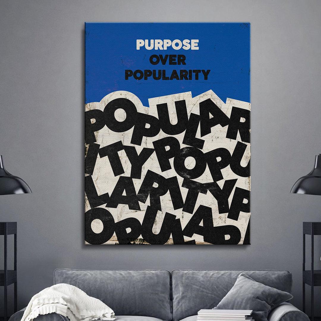 Purpose Over Popularity - Official IKONICK Art