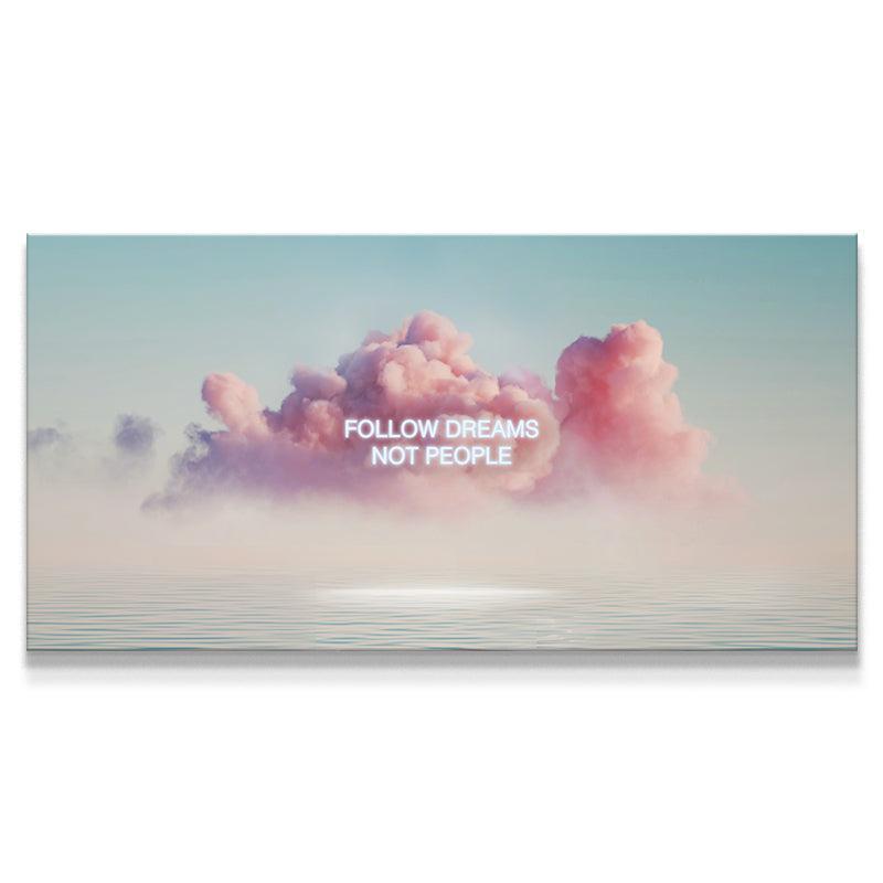 Follow Your Dreams - IKONICK - IKONICK Original