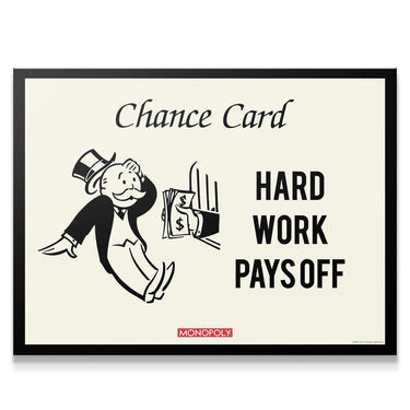 Monopoly - Hard Work Pays Off