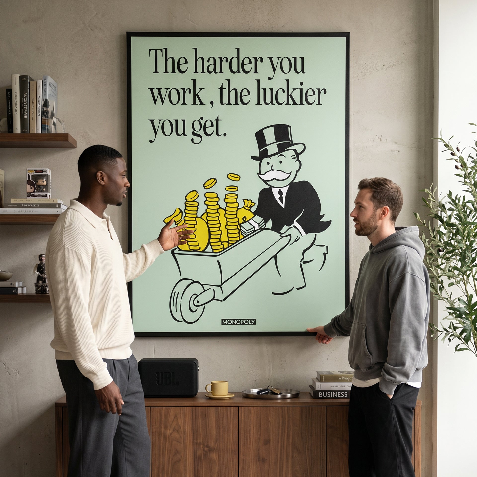 Monopoly - Harder You Work