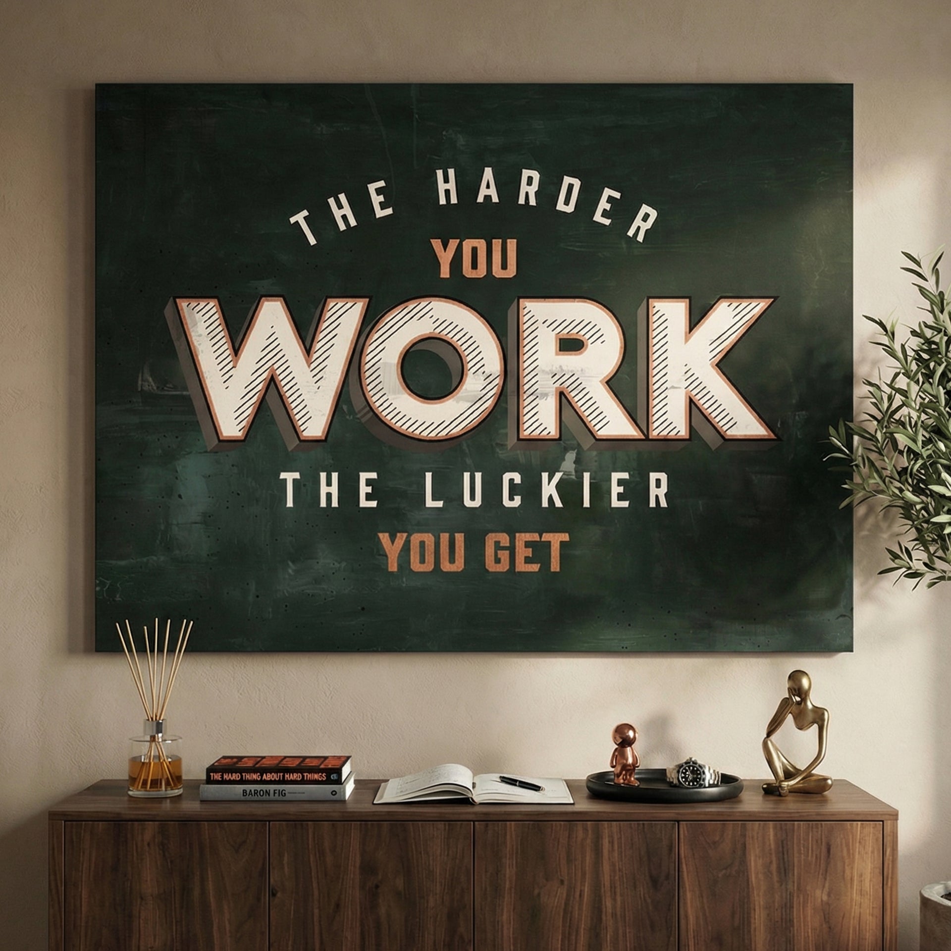 Harder You Work