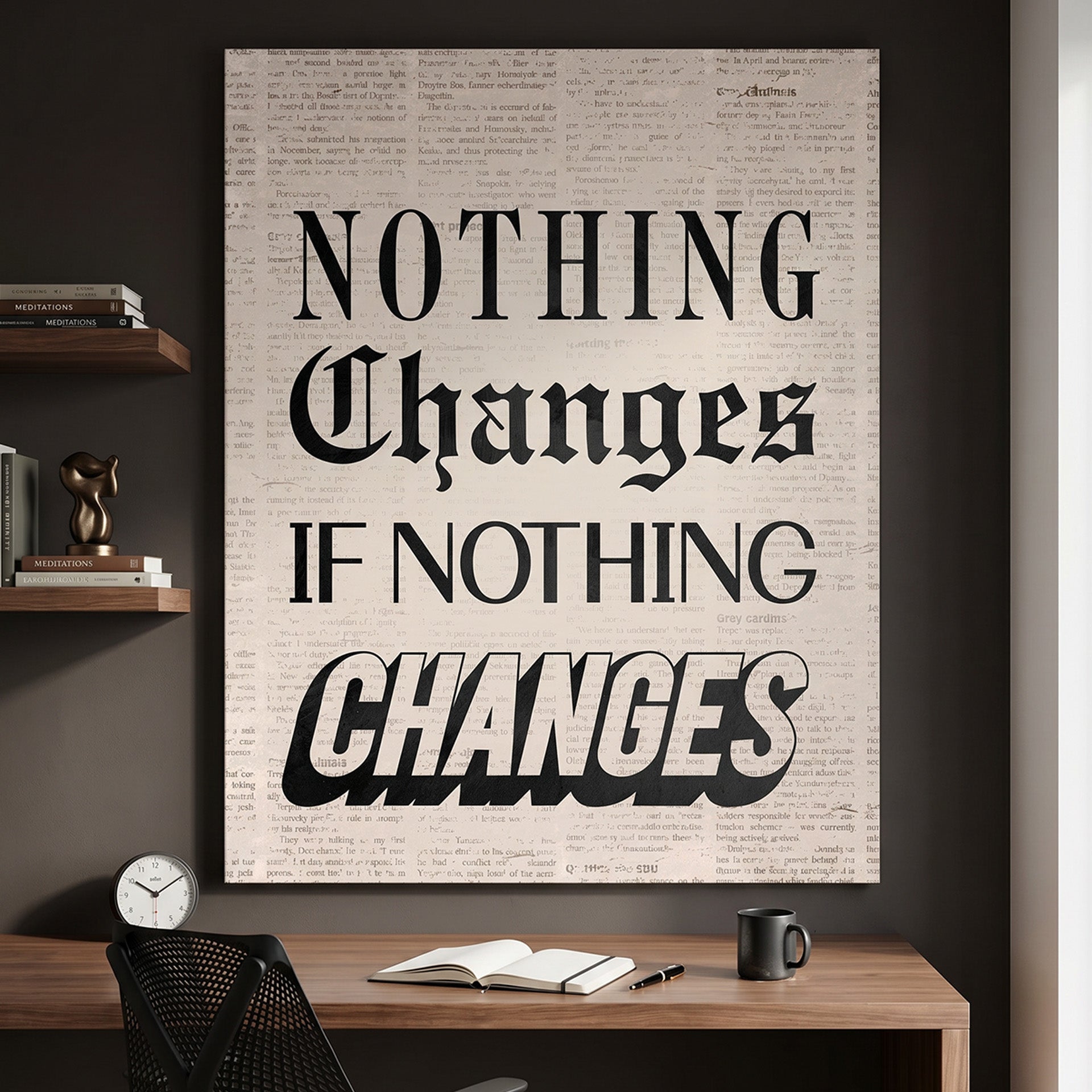 Nothing Changes Newspaper