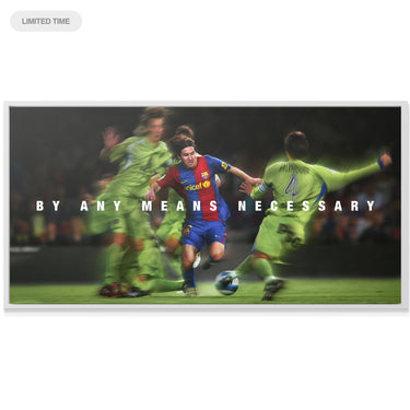 Messi - By Any Means Necessary - IKONICK - Lionel Messi