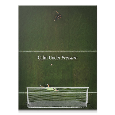 Calm Under Pressure (Soccer)