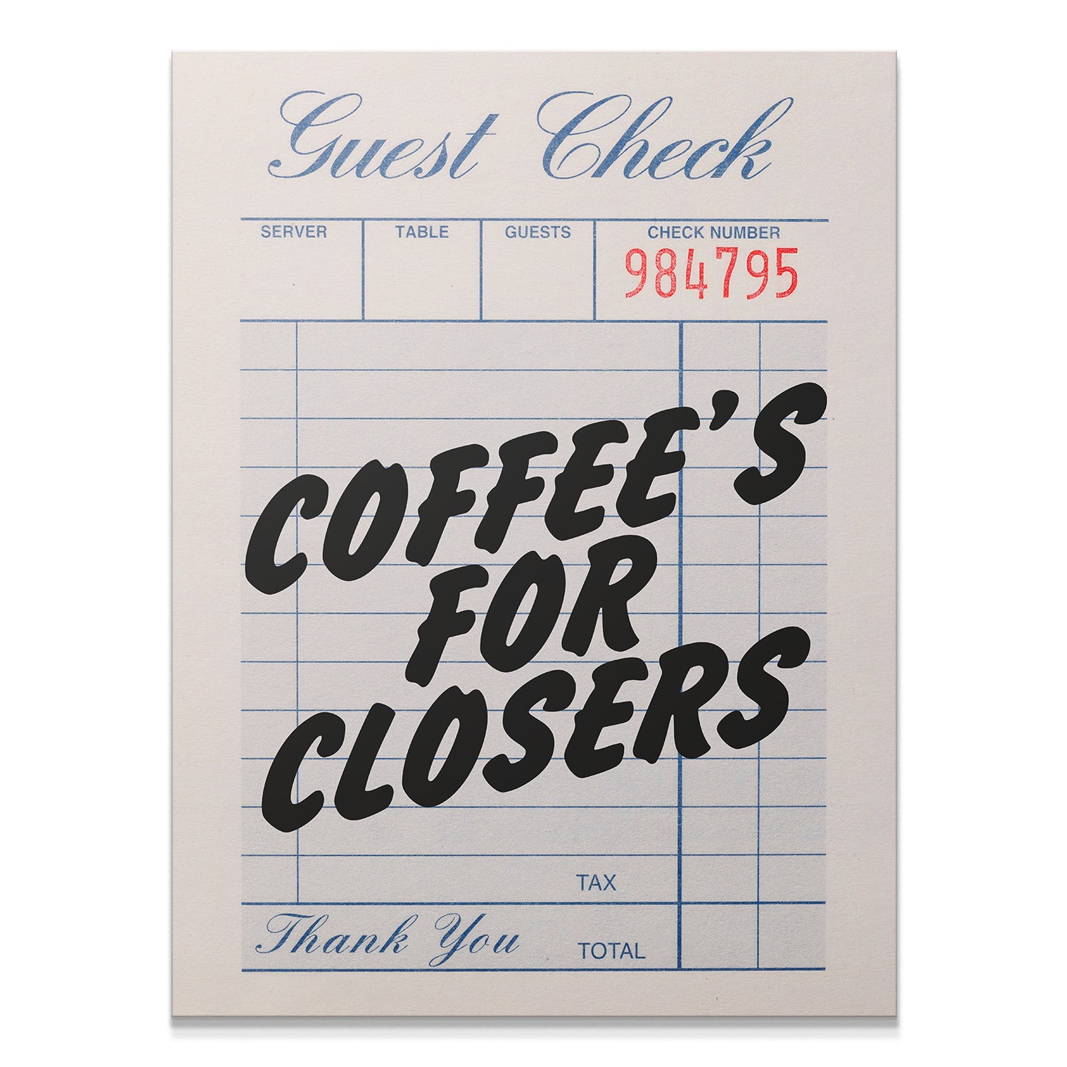 Coffee's For Closers - Check - IKONICK - IKONICK Original