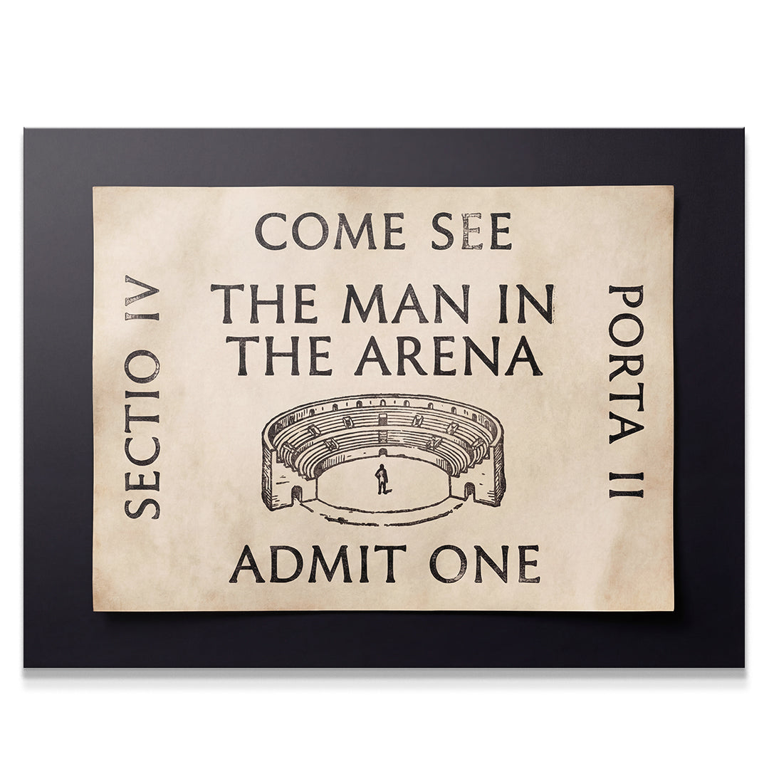 Come See The Man In The Arena - Ticket