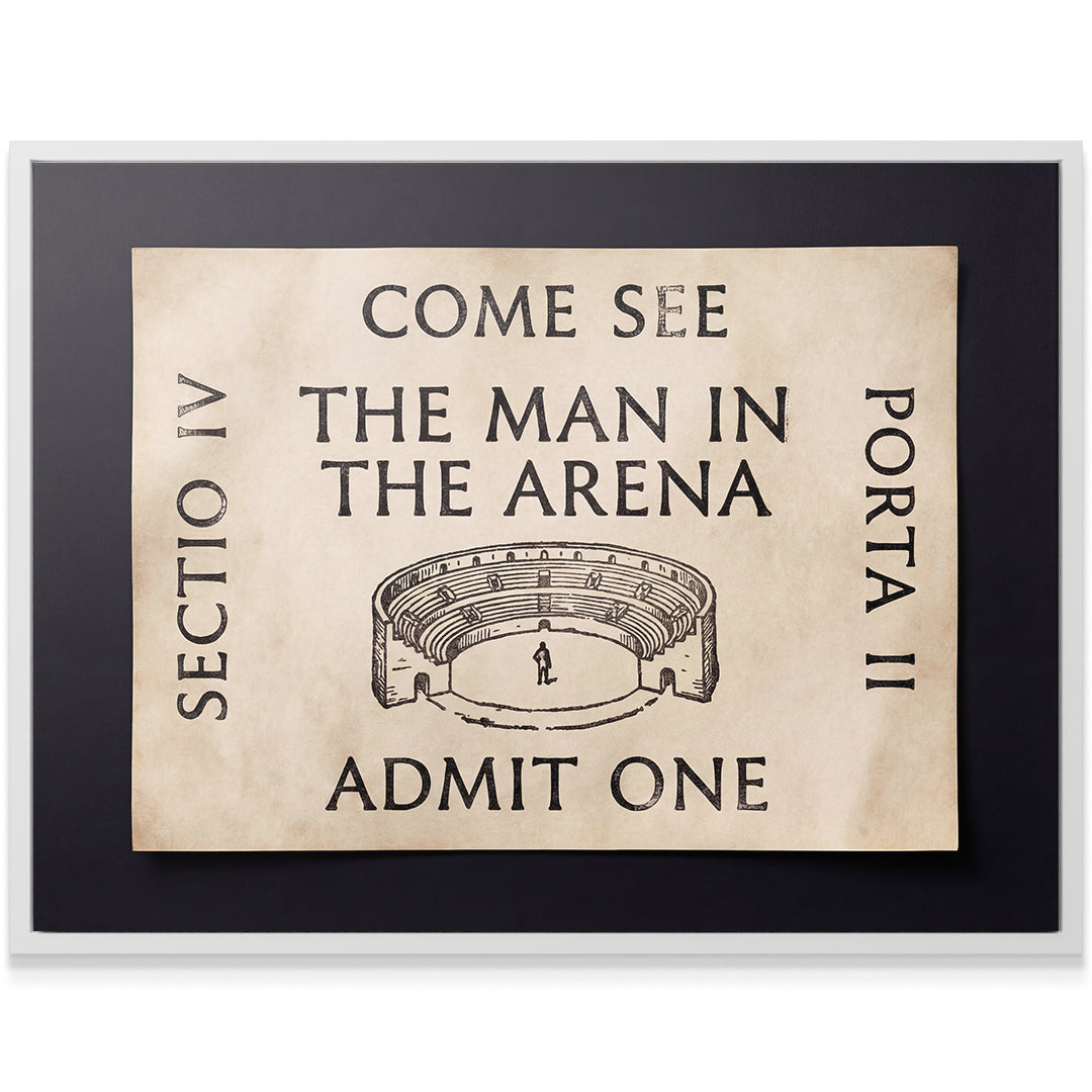 Come See The Man In The Arena - Ticket