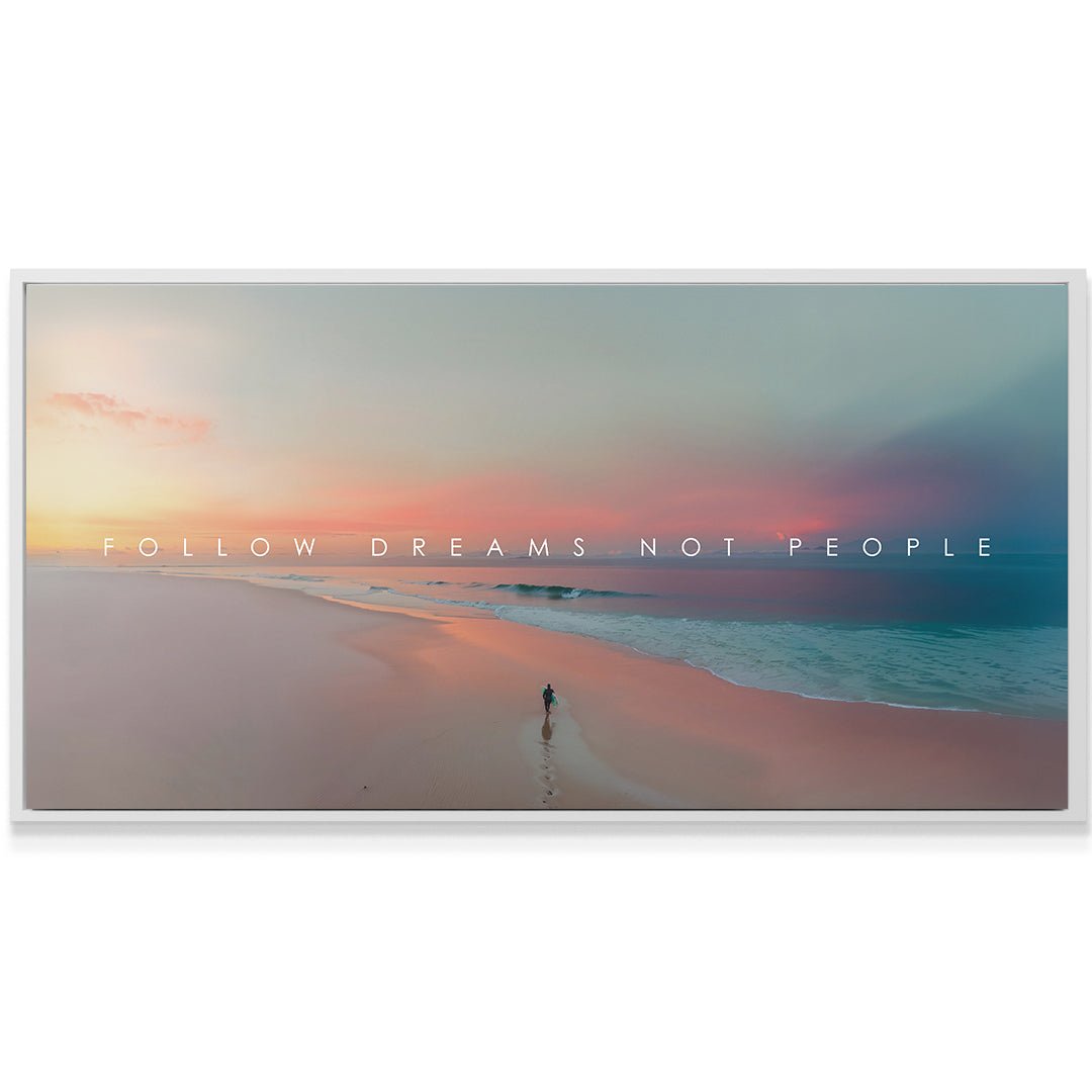 Follow Dreams Not People - IKONICK - IKONICK Original