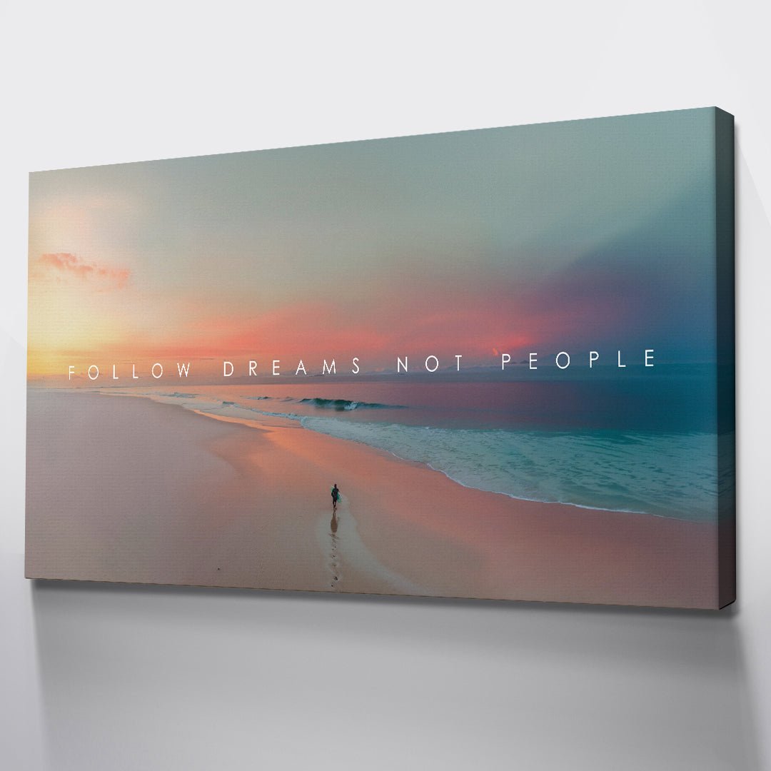 Follow Dreams Not People - IKONICK - IKONICK Original