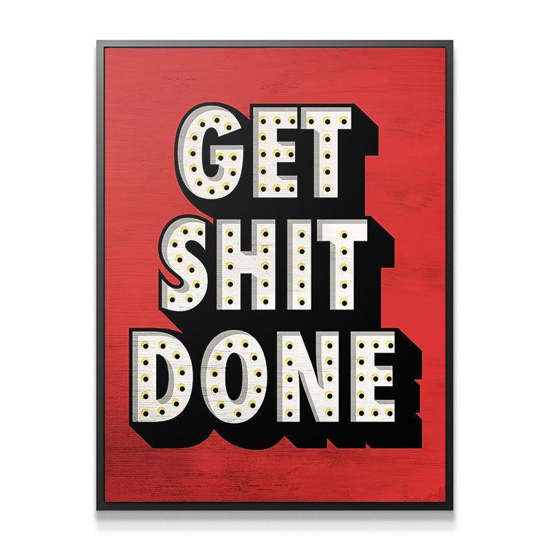 Get Shit Done - IKONICK - IKONICK Original