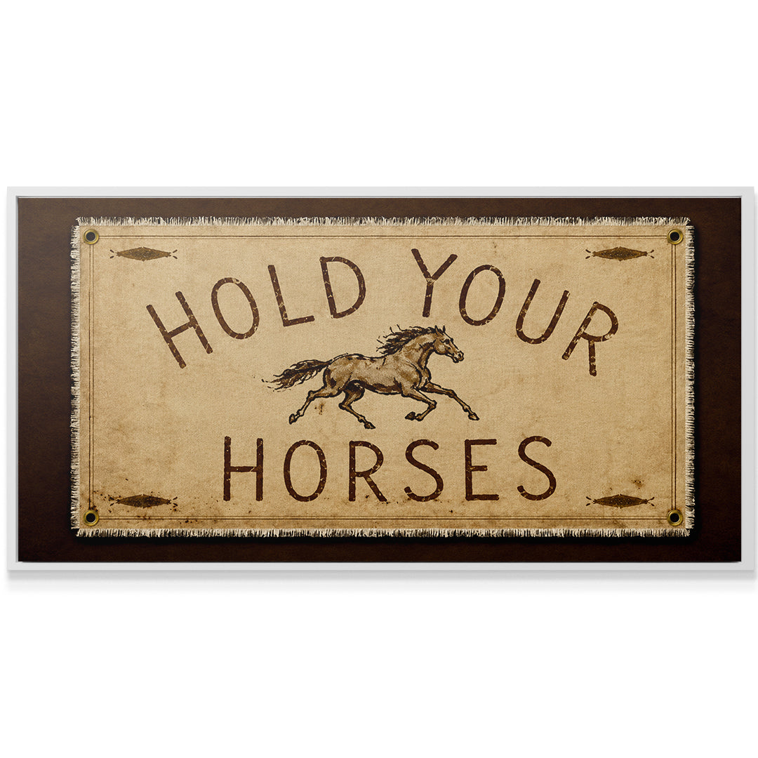 Hold Your Horses