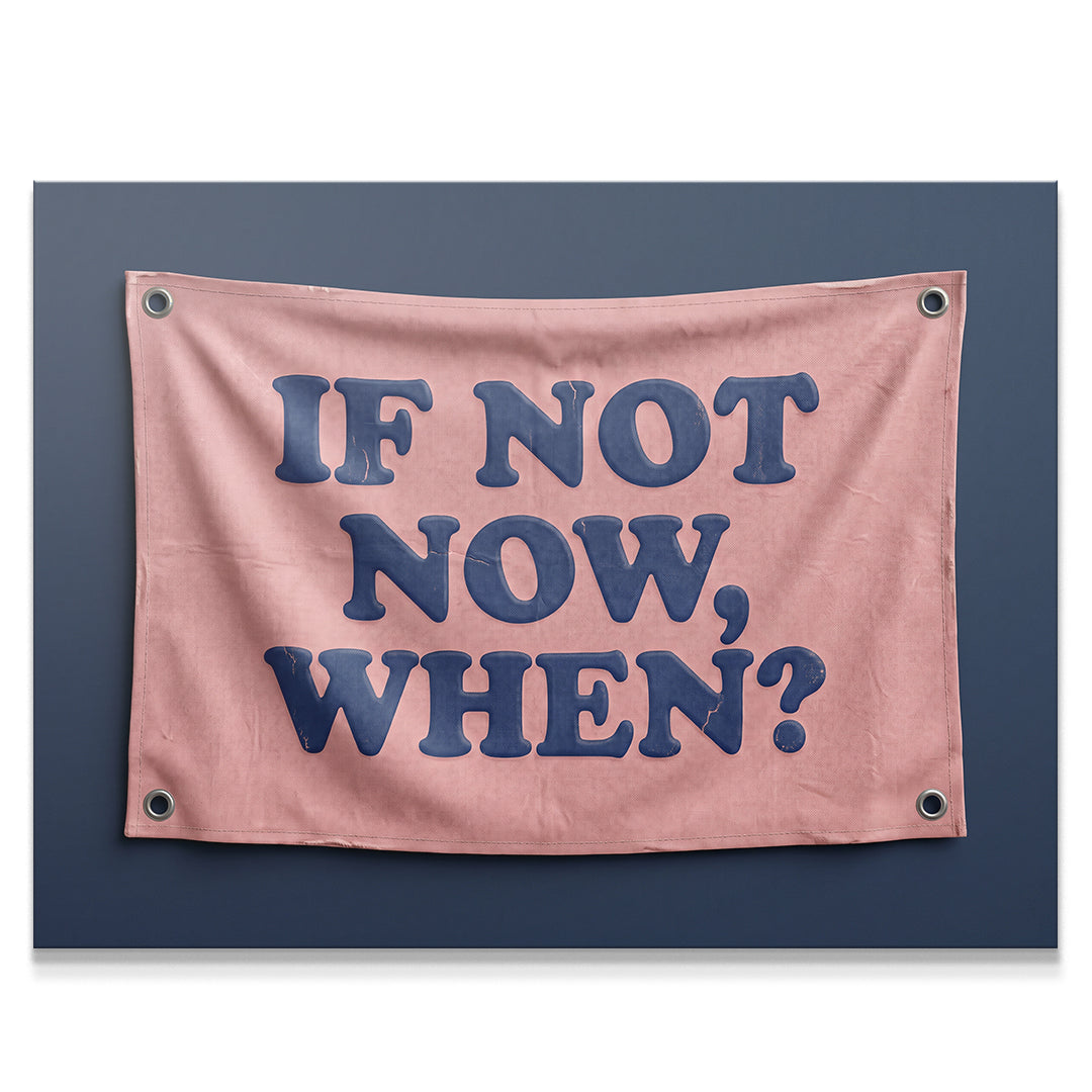 If Not Now - Flag