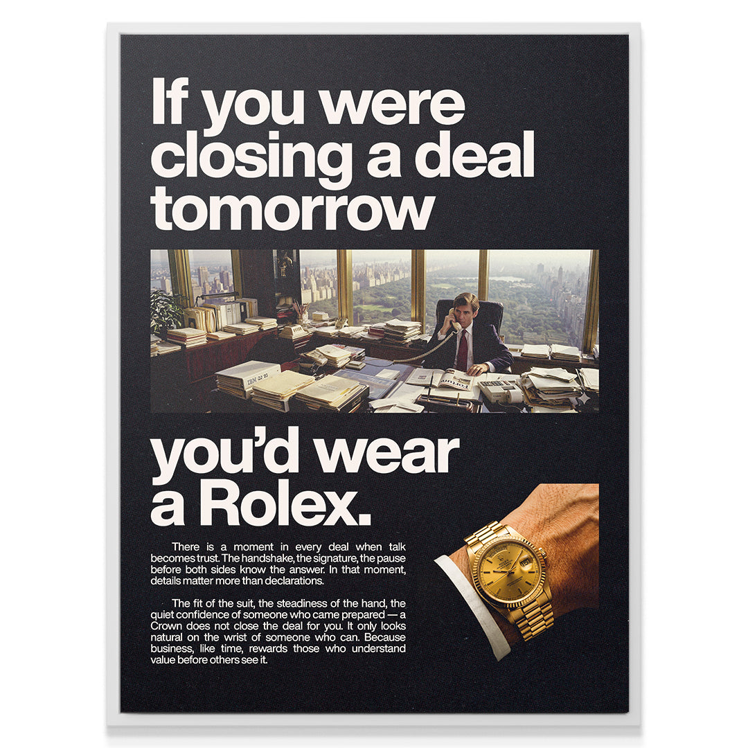 If You Were Closing A Deal Tomorrow