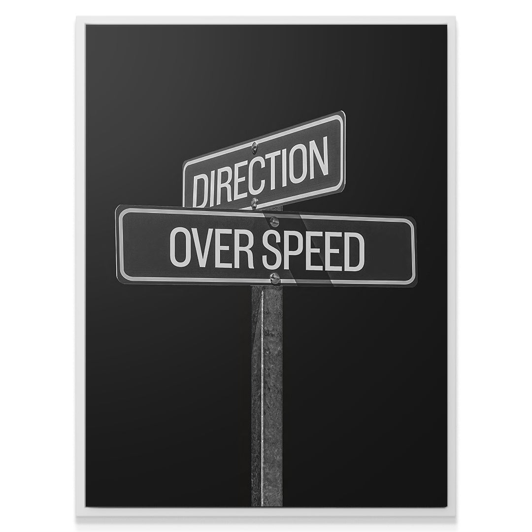 Direction Over Speed Sign - IKONICK - IKONICK Original