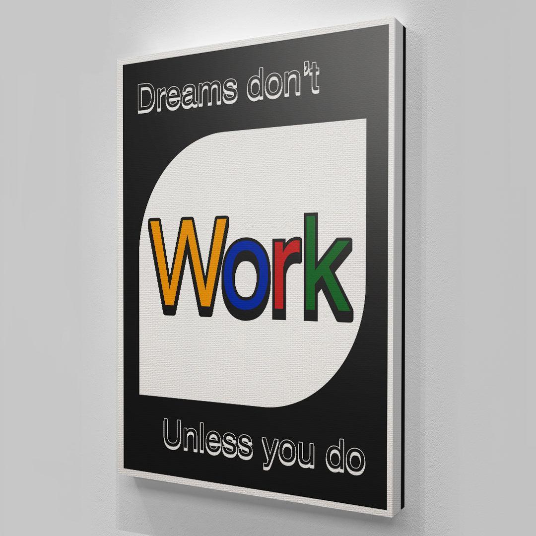 Dreams Don't Work - IKONICK - IKONICK Original