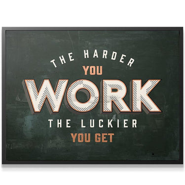Harder You Work