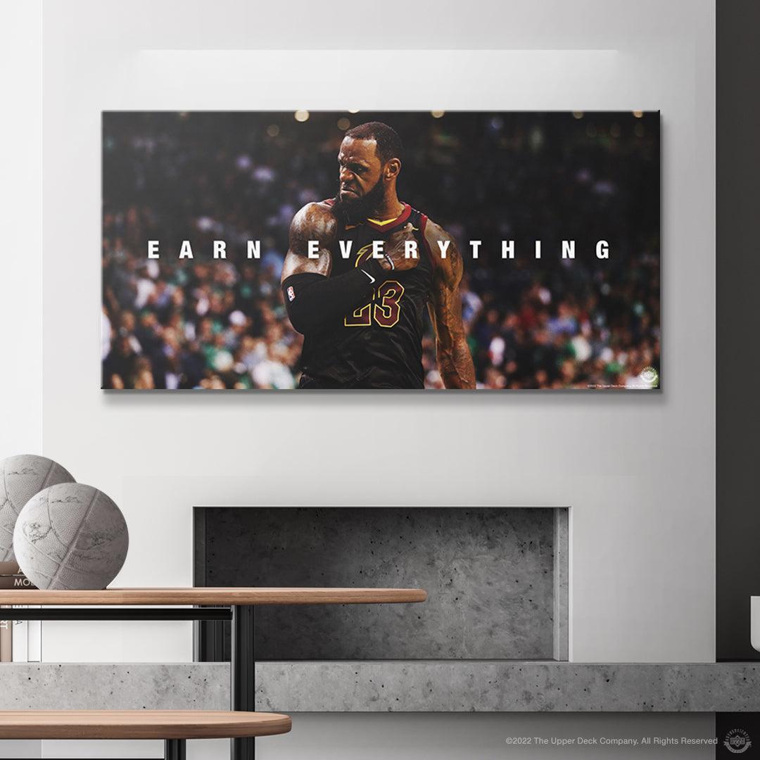 LeBron James - Earn Everything - IKONICK - LeBron James