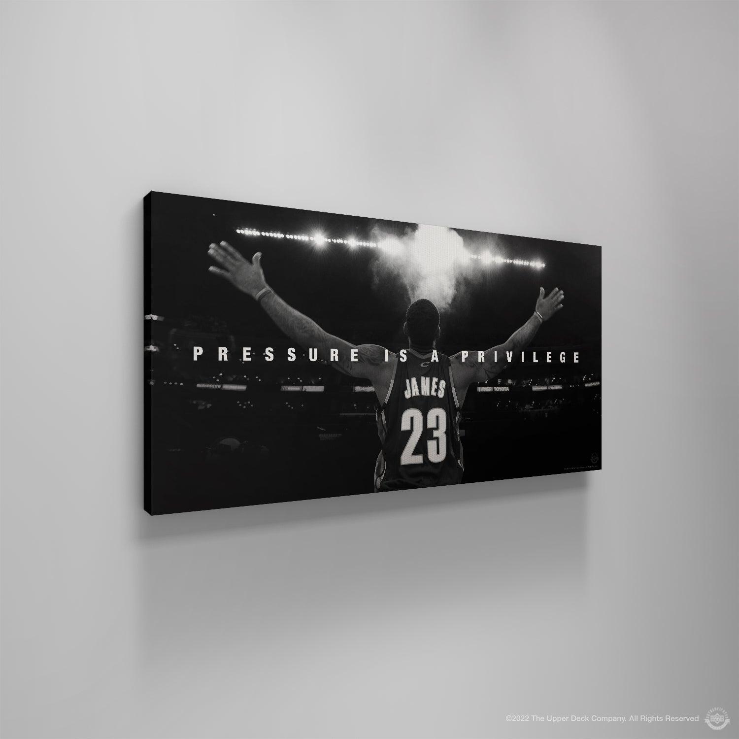 LeBron James - Pressure Is A Privilege - IKONICK - LeBron James