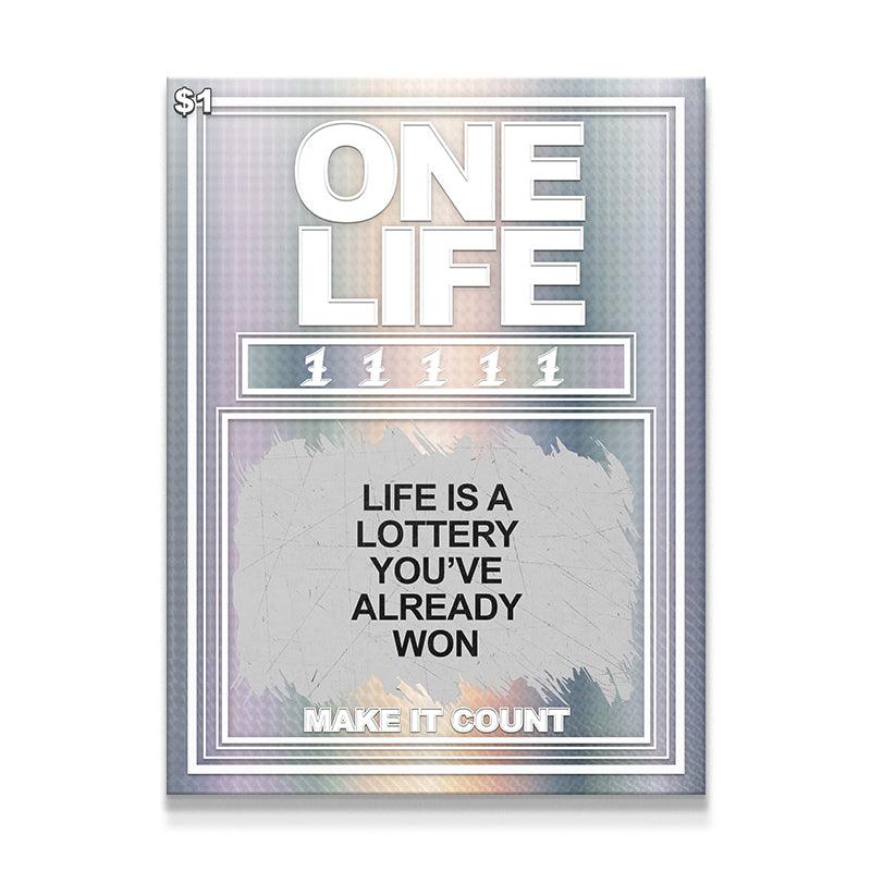 Life Is A Lottery You Already Won - IKONICK - IKONICK Original