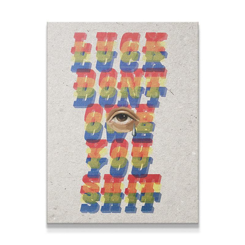 Luck Don't Owe You Shit - IKONICK - Preston Paperboy