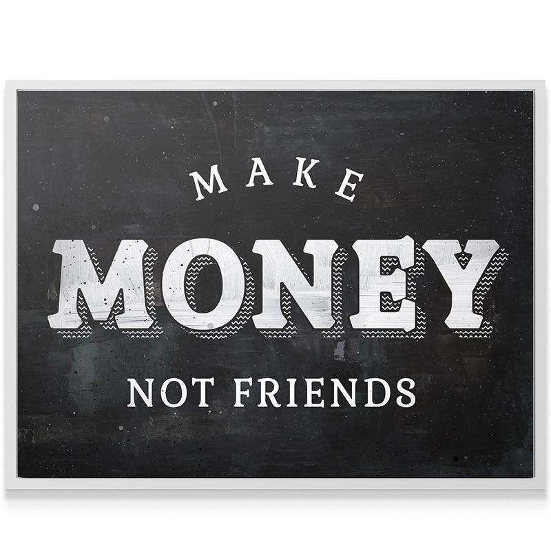 Make Money Not Friends - IKONICK - IKONICK Original