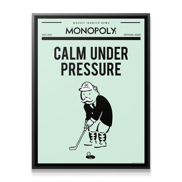 Monopoly - Calm Under Pressure