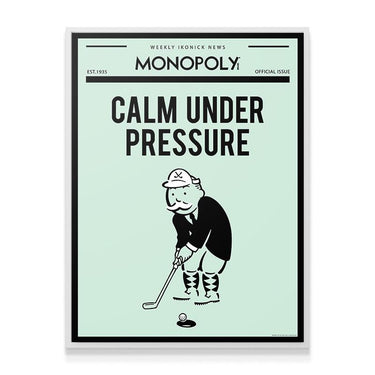 Monopoly - Calm Under Pressure