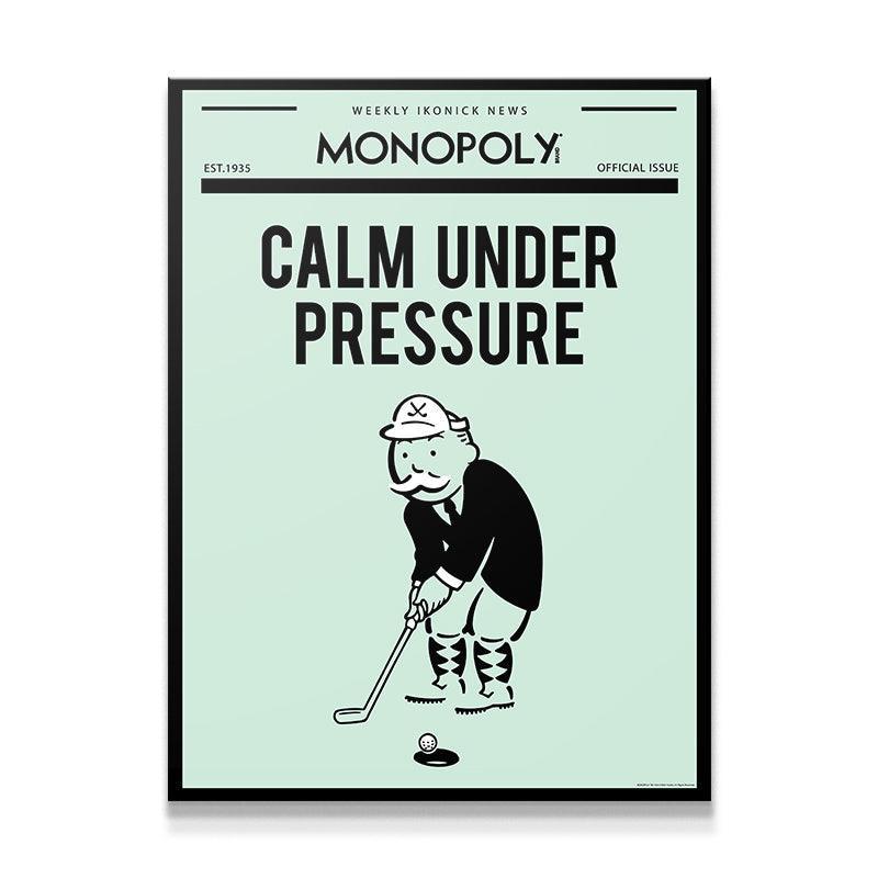 Monopoly - Calm Under Pressure - IKONICK - Monopoly