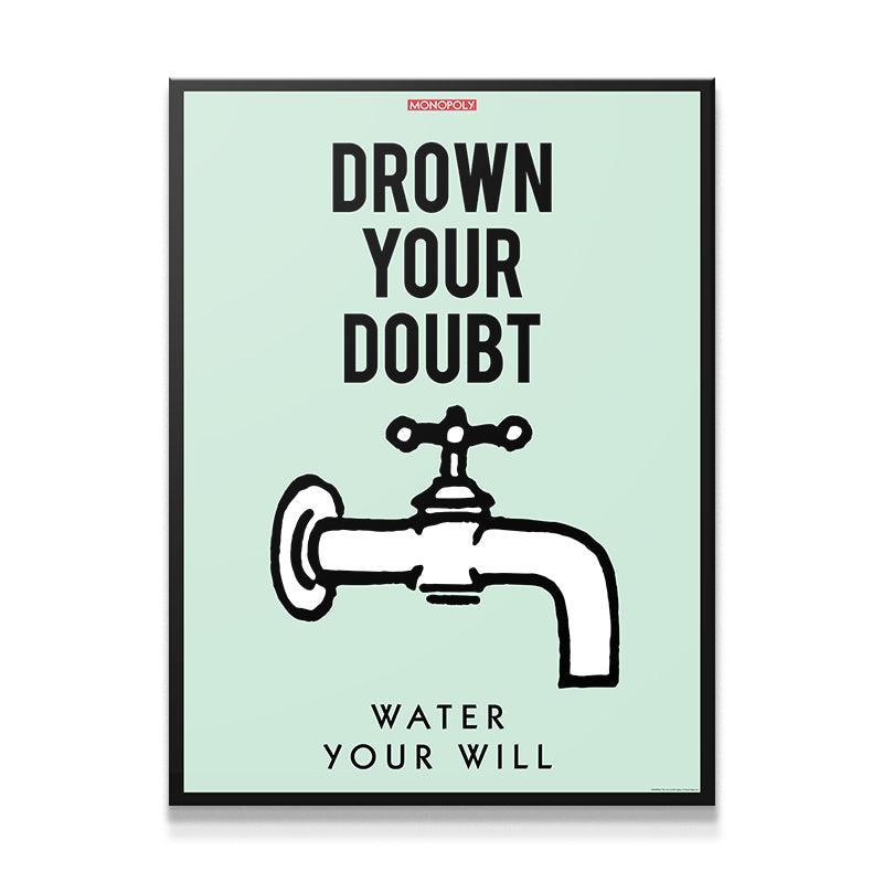 Monopoly - Drown Your Doubt - IKONICK - Monopoly