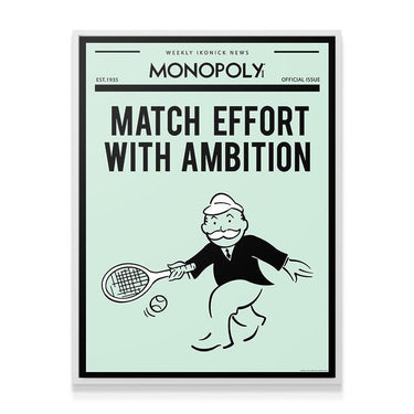 Monopoly - Match Effort With Ambition
