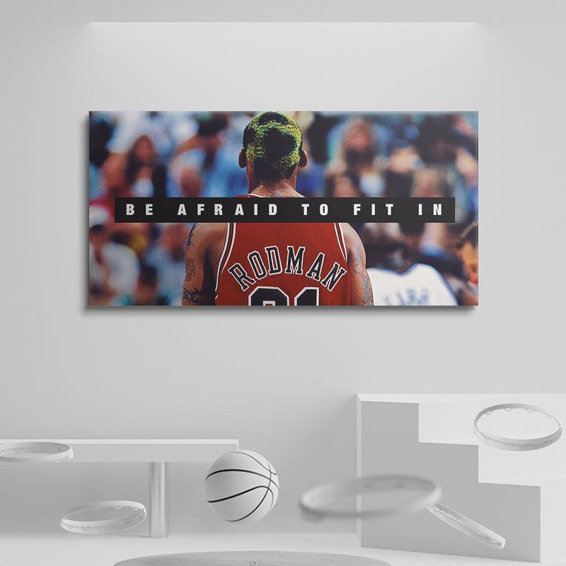 Dennis Rodman - Be Afraid To Fit In - IKONICK - NBA Legends