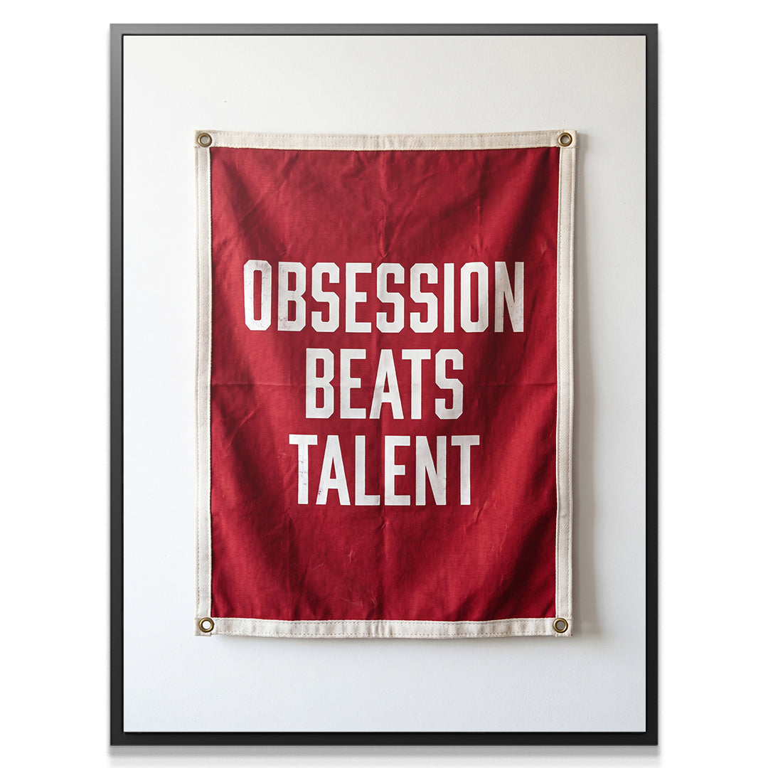 Obsession Beats Talent - Flag
