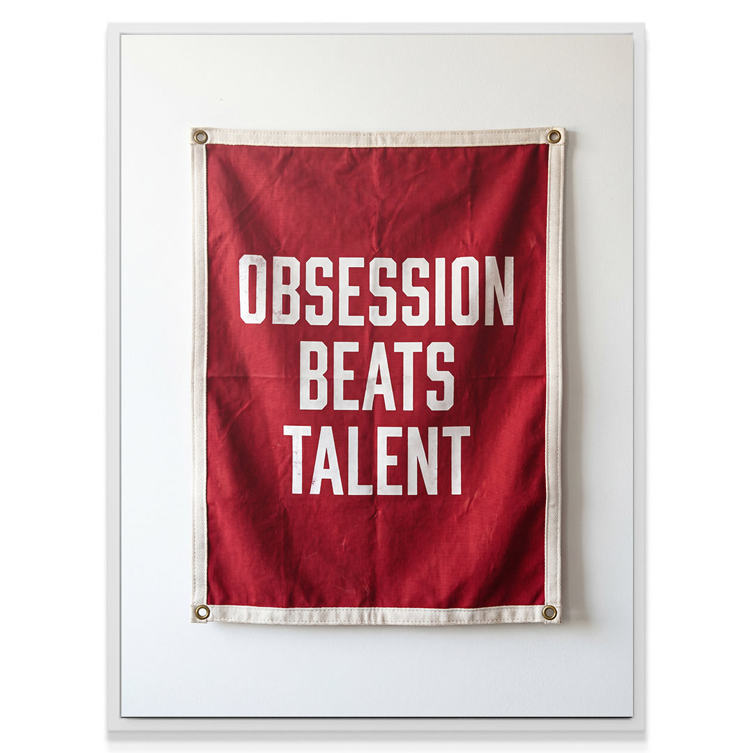 Obsession Beats Talent - Flag