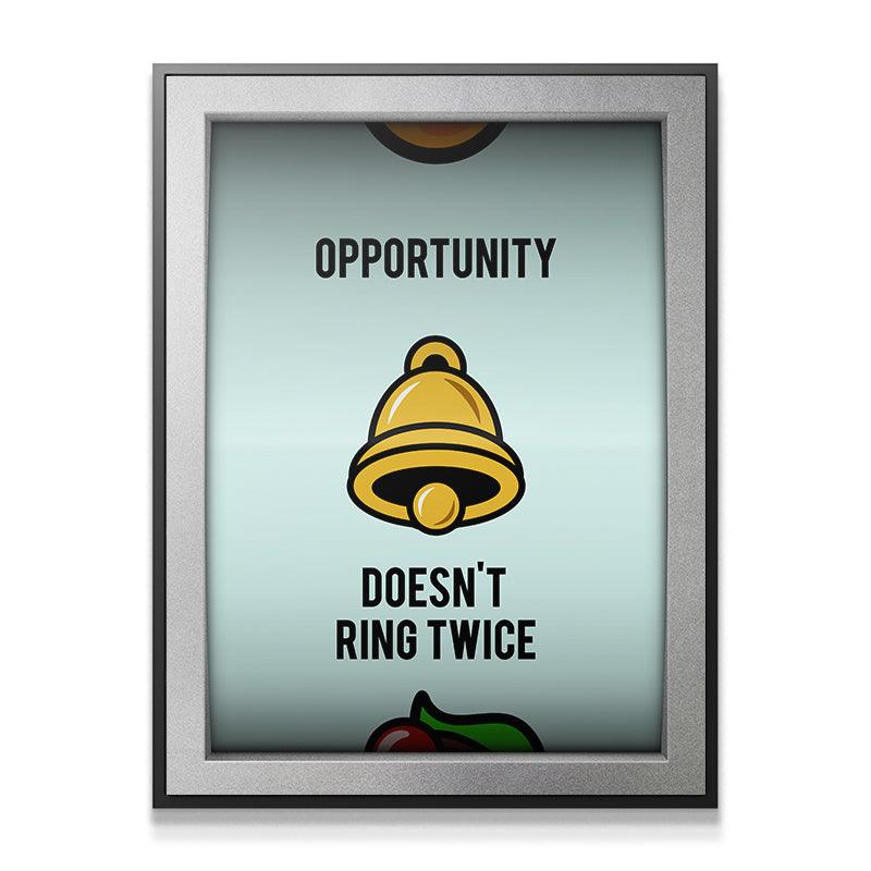 Opportunity Doesn't Ring Twice - IKONICK - IKONICK Original