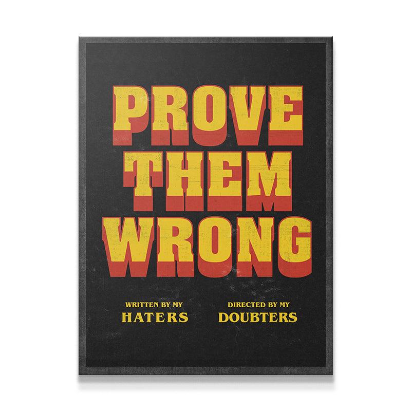 Prove Them Wrong - Directors Cut - IKONICK - IKONICK Original