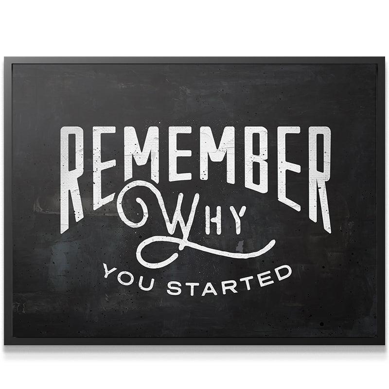 Remember Why You Started Official IKONICK Art