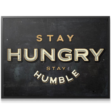 Stay Hungry. Stay Humble.