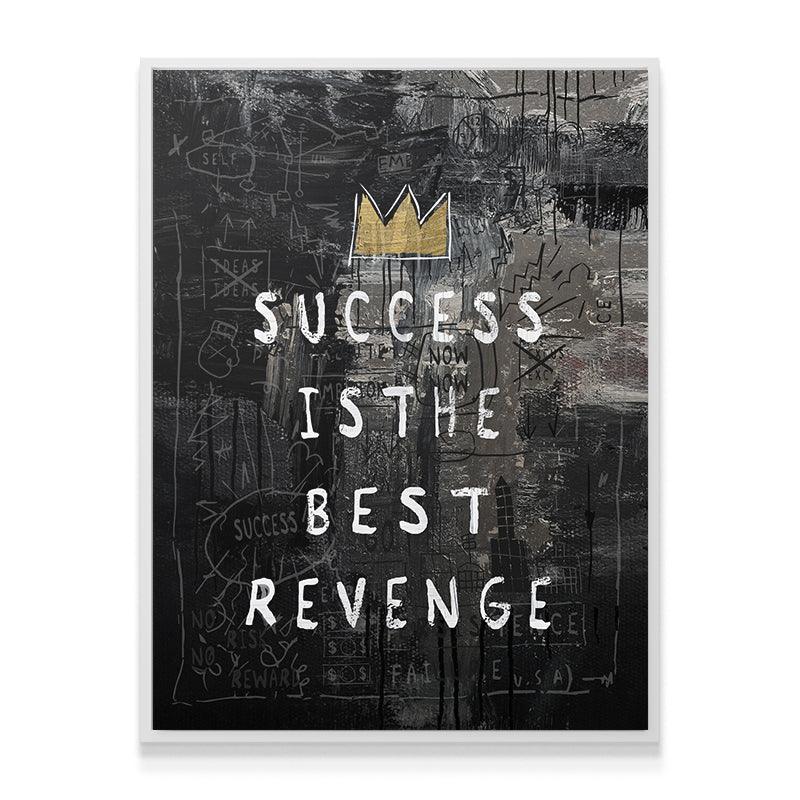 Success Is The Best Revenge King Edition - IKONICK - IKONICK Original