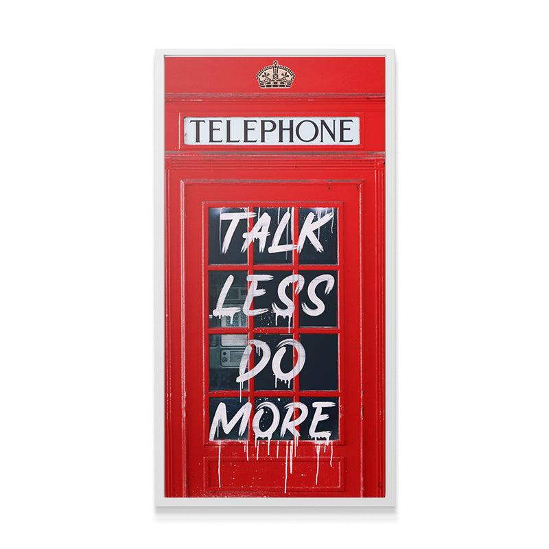 Talk Less Do More - IKONICK - IKONICK Original
