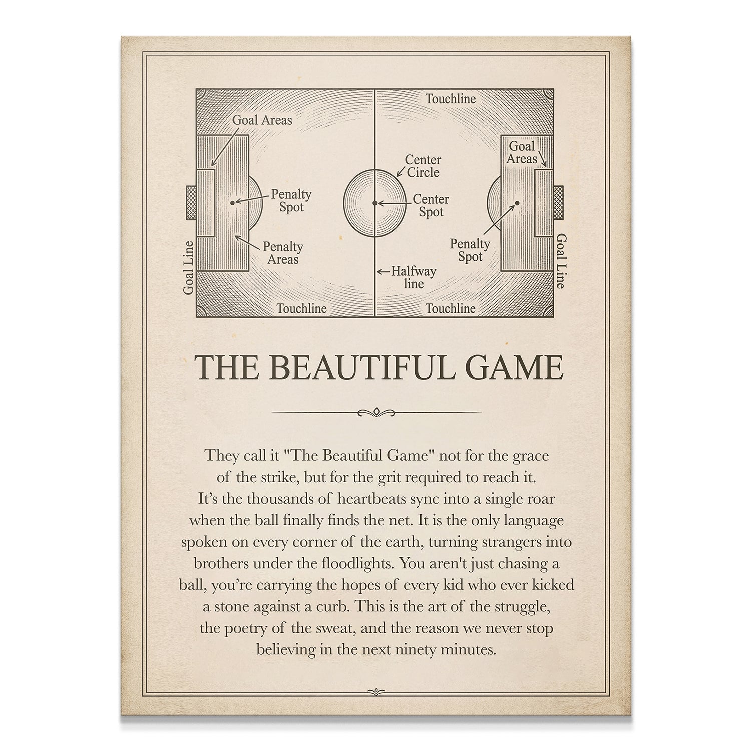 They Call It The Beautiful Game