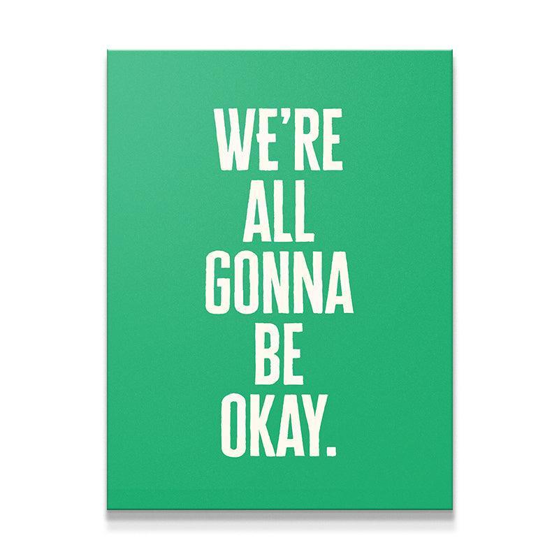 We’re All Gonna Be Okay (Classic Green) - IKONICK - Okay Bears