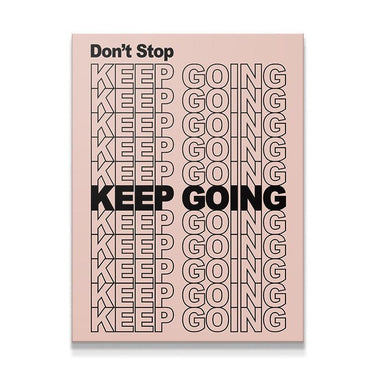 Don't Stop Keep Going